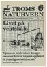 TROMS NATURVERN Medlemsblad for Naturvernforbundet i Troms Nr. 1 1990