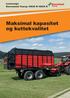 Lessevogn Kverneland Taarup 10045 R-10055 R. Maksimal kapasitet og kuttekvalitet