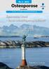 Osteoporose. Åpne møter i Nord Tar du utfordringen og inviterer? Nr. 3-2012. Fiskerkona i Svolvær. (benskjørhet) UTGITT AV NORSK OSTEOPOROSEFORbund