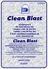 Unsbjergvej 8 5220 Odense SØ. Telefon: (+45) 65 934 934. Telefax: (+45) 65 934 202 E-mail: cleanblast@cleanblast.dk. www: cleanblast.