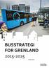 BUSSTRATEGI FOR GRENLAND 2015-2025 26.05.2015. [Skriv inn tekst] [Skriv inn tekst] [Skriv inn tekst]