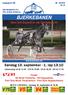 BJERKEBANEN. Glen Ord Superb er vår Derbyfavoritt. Karsten Buers æresløp Trygve Diskeruds minneløp. www.bjerke.no. Søndag 13. september - 1. løp 13.