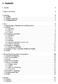 1. Innhald. 1. 3. Innleiing. 4 3.1 Området... 4 3.2 Tidlegare regulering... 4 3.3 Utbyggingsplanane... 4