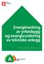 Energimerking av yrkesbygg og energivurdering av tekniske anlegg