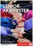 SENIOR- AKTIVITETER TURTILBUD TIL SENIORER 2016. Naturopplevelser for livet dntoslo.no/senior