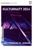 KULTURNATT 2014 TORSDAG 23. JANUAR