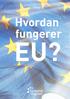 Hvordan fungerer EU?