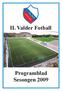 IL Valder Fotball Programblad Sesongen 2009