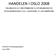 HANDELEN I OSLO 2008 EN ANALYSE AV OMSETNINGEN OG UTVIKLINGEN FOR DETALJHANDELEN I OSLO, I BYDELENE OG I BYOMRÅDENE