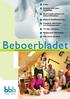 Beboerbladet. Leder 2. Suksess med åpen barnehage 3. Spørreundersøkelse om beboertilfredshet 6. Hjelp til lånefinansiering 7