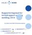 Rapporteringsmal for tertialrapport og årlig melding 2014. Fra Helse Nord RHF til helseforetakene