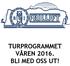 TURPROGRAMMET VÅREN 2016. BLI MED OSS UT!