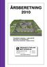 ÅRSBERETNING 2010. Trondheim eiendom Lade alle 80 Nytt helse- og velferdssenter Assisterende prosjektleder / Byggherreombud