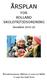 ÅRSPLAN FOR ROLLAND SKOLEFRITIDSORDNING. Barndommens rikdom er som en kilde vi øser fra hele livet. Skoleåret 2015-16