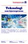 Teknologi. som kjerneprosess. Hvordan benytte teknologi som en 1 av 4 kjerneprosesser. for å skape vekst og økt lønnsomhet på kort og lang sikt?