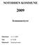 NOTODDEN KOMMUNE. Kommunestyret. Møtedato: 12.11.2009 Tid: kl 18.00 Møtested: Samfunnssalen