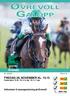 Øvrevoll Galopp FREDAG 28. NOVEMBER KL. 15.15. Velkommen til sesongavslutning på Øvrevoll! Første løp kl. 15.35. V5: 2. 6. løp. V4: 4. 7. løp.