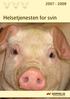 2007-2009. Helsetjenesten for svin