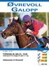 Nr. 8/2011 Kr. 20, TORSDAG 26. mai KL. 18.00. Første løp kl 18.15. Dagens V5-spill: 3. 7. løp. Velkommen til Øvrevoll! Spill i dag