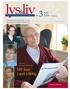 lysliv &liv 3 juni MF har vært viktig www.mf.no 101-årige Johannes Bondevik: 72. årgang