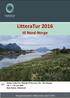 LitteraTur 2016. til Nord-Norge. Nestors LitteraTur 2016 går til Hamsuns rike - Nord-Norge! Tid: 7. 15. juni 2016 Sted: Nestor, Melsomvik
