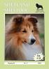 SHETLAND SHEEPDOG. Returadresse: Olsen Kjønnerødveien 134 3175 Ramnes. Årgang 44 Nr. 2 2007