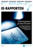 ID-RAPPORTEN. Flyktningstrøm gir flere ID-saker. Økt misbruk av ID-dokumenter SIDE 6. Bistår stadig flere SIDE 2. Satsing på ansiktsbiometri SIDE 14