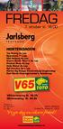 FREDAG. Jarlsberg. 7. oktober kl. 18.00. HortenDagen. V65-innlevering Kl. 19.35 DD-innlevering Kl. 20.55