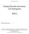 David M Garner, Ph.D. Eating Disorder Inventory ved innleggelse EDI 2. Pasientkodenummer.