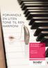 FORVANDLE EN LITEN TONE TIL REN HARMONI