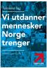 Vi utdanner mennesker Norge trenger