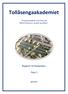 Tollåsengaakademiet. Rapport til Husbanken. Fase 1. Et beboerakademi med fokus på tilbud til beboere, ansatte og naboer