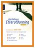 2008/2009. Kurskatalog. Praksisnære kurs for lærere i den videregående skolen. Matematikk. Engelsk. Fysikk. Fremmedspråk. Helse- og sosialfag.