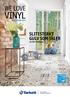 WE LOVE VINYL KOLLEKSJON 2016 SLITESTERKT GULV SOM TÅLER EN TØFF HVERDAG. PHTHALATE FREE Technology. *except for recycled content