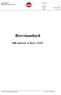 Dok.ref.: Brevstandard Slik skriver vi brev i NAV. Versjon: 1.3 Dato 7. august 2015 Side: 1 av 35. Brevstandard. Slik skriver vi brev i NAV