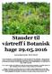 Stauder til vårtreff i Botanisk hage 29.05.2016