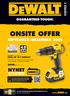 ONSITE OFFER SEPTEMBER DESEMBER 2012 2840,- NUMMER 3. Du kan forlenge garantien på XR-produktene til 3 år. Les mer på www.dewalt.