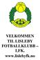 VELKOMMEN TIL LISLEBY FOTBALLKLUBB LFK. www.lislebyfk.no