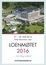 27. - 28. MAI 2016. Hotel Alexandra, Loen LOENMØTET. eit steg vidare. www.loenmoetet.no