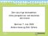 Den naturlige skolesekken Ulike perspektiver ved skolenes aktiviteter. Seminar 7. mai 2009 Anders Isnes og Eldri Scheie