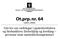 Ot.prp. nr. 64 (2005 2006) Om lov om endringar i pasientrettslova og biobanklova (helsehjelp og forsking personar utan samtykkekompetanse)