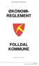 Økonomireglement for Folldal kommune ØKONOMI- REGLEMENT FOLLDAL KOMMUNE