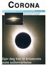 CO R O N A. Medlemsblad for Trondheim Astronomisk Forening og Autronica Astronomiske Forening. Nr. 2 Mai 1999 1. årgang