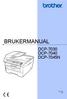 BRUKERMANUAL DCP-7030 DCP-7040 DCP-7045N. Version A NOR