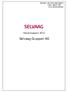 Oslo Børs - Alternative Bond Market Ticker: SELV01 PRO I S I N: NO 0010304942. Halvårsrapport 2012. Selvaag Gruppen AS