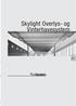 Silent Gliss. Skylight Overlys- og Vinterhavesystem