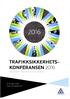 TRAFIKKSIKKERHETS- KONFERANSEN 2016