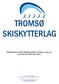 ÅRSMELDING FOR TROMSØ SKISKYTTERLAG 2015-16 (Aktivitet høst 2015/vinter 2016)