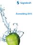 INNHALD. Kort om Sognekraft s. 3. Vi er i gang s. 5. Hovudtal s. 6. Verdiskaping s. 8. Viktige hendingar i 2015 s. 9