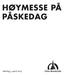 HØYMESSE PÅ PÅSKEDAG